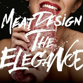 MEAT DESIGN THE ELEGANCE 